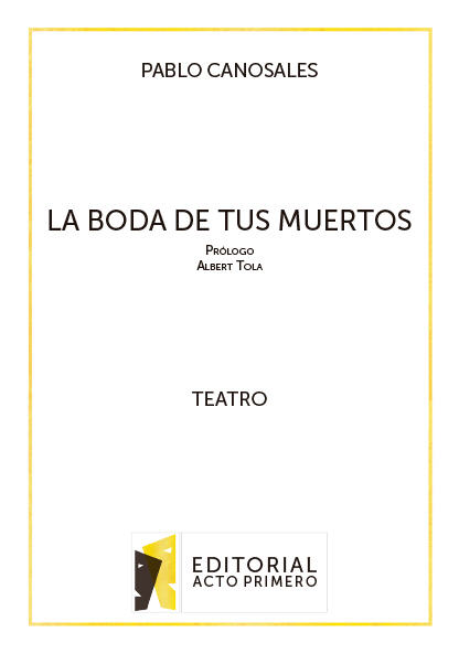 LA BODA DE TUS MUERTOS