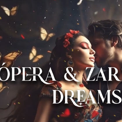 OPERA Y ZARZUELA DREAMS