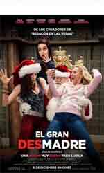 El gran desmadre (Malas madres 2)