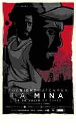 The Night Watchman. La mina