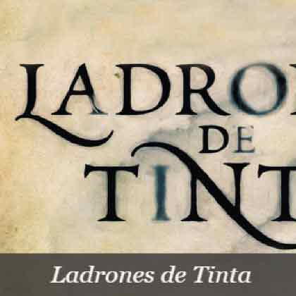 LADRONES DE TINTA