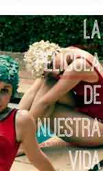 La pel�cula de nuestra vida