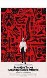  Pero que todos sepan que no he muerto