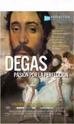 Degas. Pasi�n por la perfecci�n