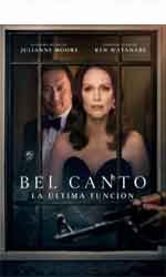 Bel Canto, la �ltima funci�n