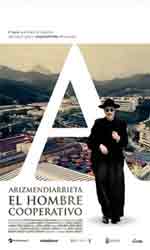 Arizmendiarrieta. El hombre cooperativo