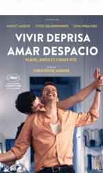 Vivir deprisa, amar despacio
