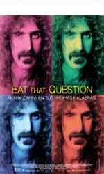 Eat That Question: Frank Zappa en sus propias palabras