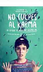 No culpes al karma de lo que te pasa por gilipollas