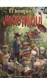 El bosque de Haquivaqui