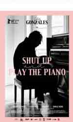 Shut Up and Play the Piano