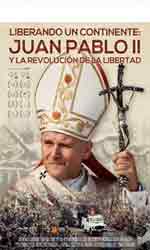 Liberando un continente: Juan Pablo II y la revoluci�n de la libertad