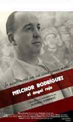 Melchor Rodr�guez, el �ngel rojo